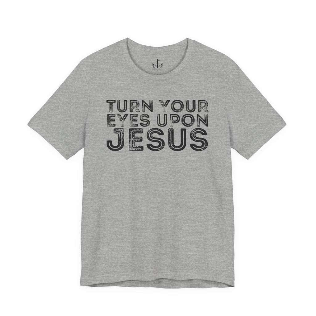 "Turn Your Eyes Upon Jesus"