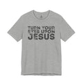 "Turn Your Eyes Upon Jesus"