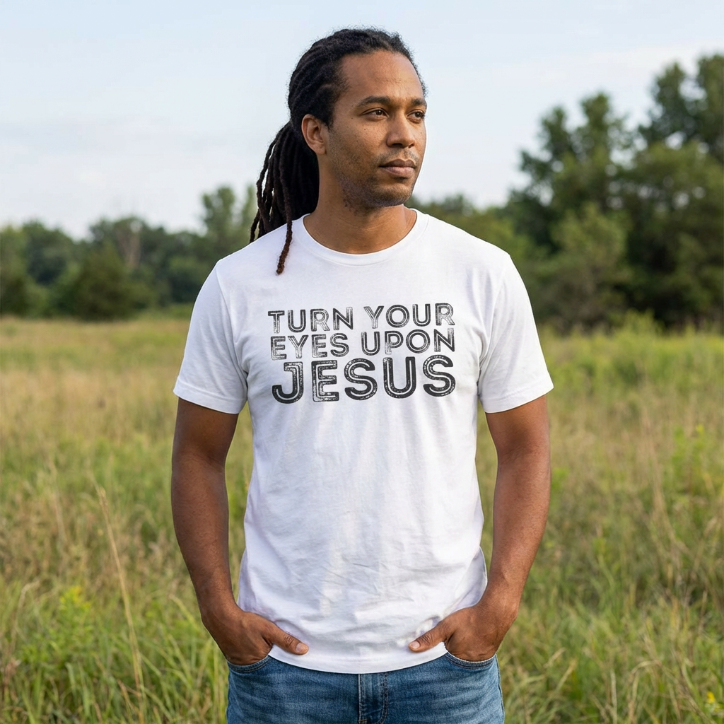 "Turn Your Eyes Upon Jesus"