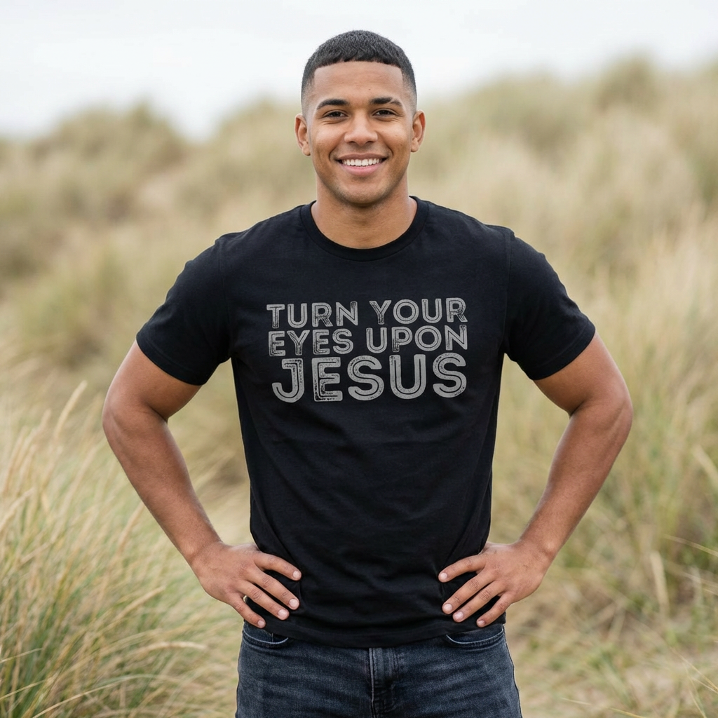 "Turn Your Eyes Upon Jesus"