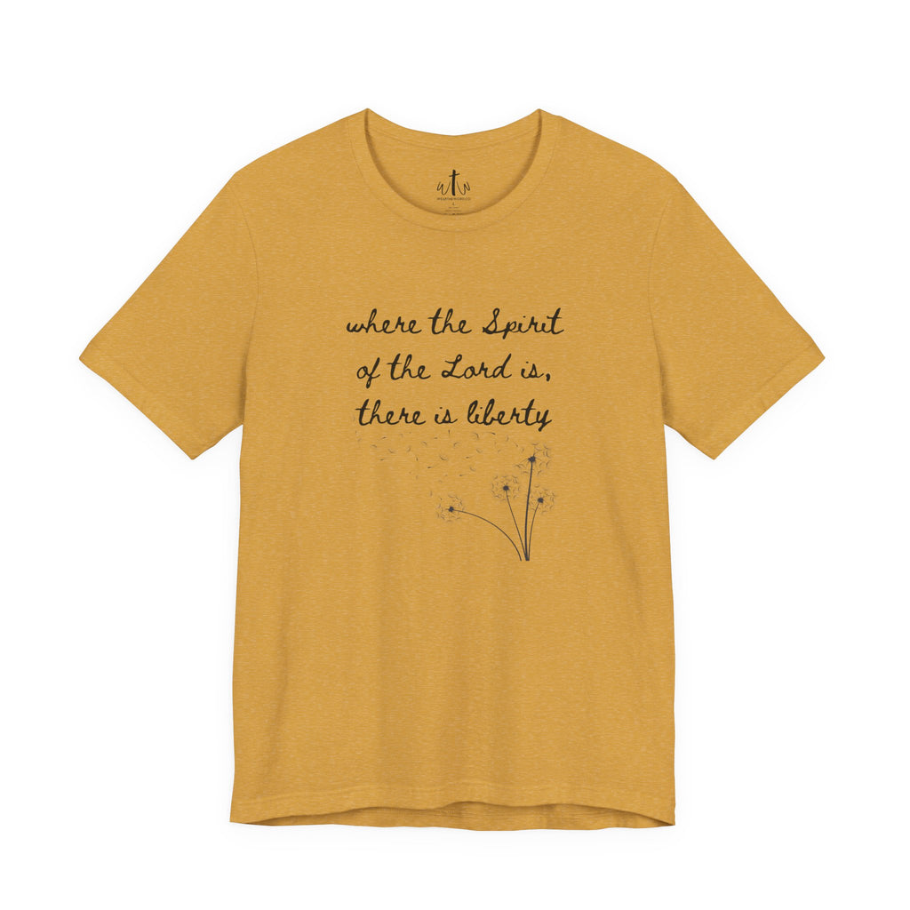 "Where the Spirit of the Lord is, There is Liberty"