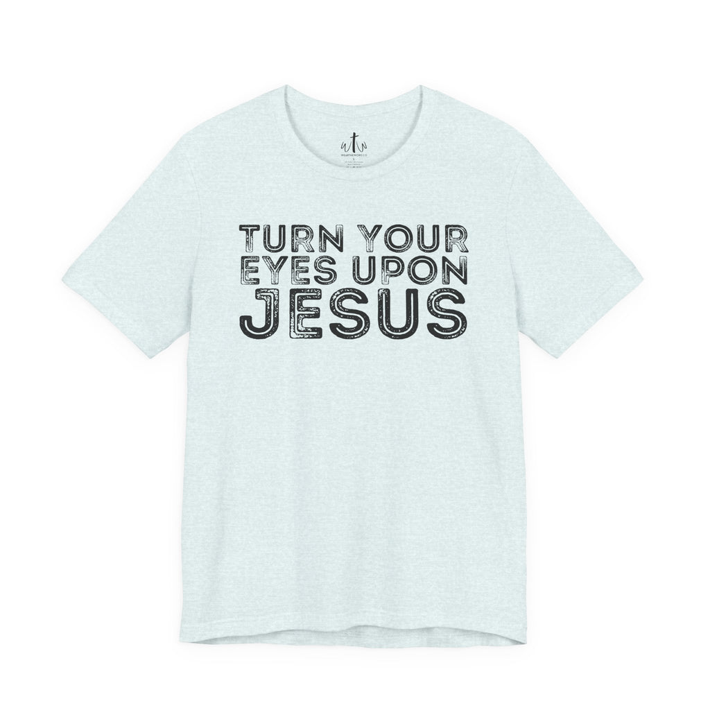 "Turn Your Eyes Upon Jesus"